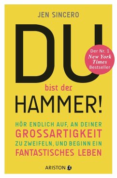 Buchtipp. Ein fantastisches Leben beginnen, an sich selbst zu glauben, Selbstbewusstsein